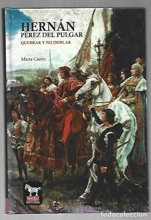 Libros: HERNAN PEREZ DEL PULGAR. QUEBRAR Y NO DOBLAR - CASTRO, MARTA