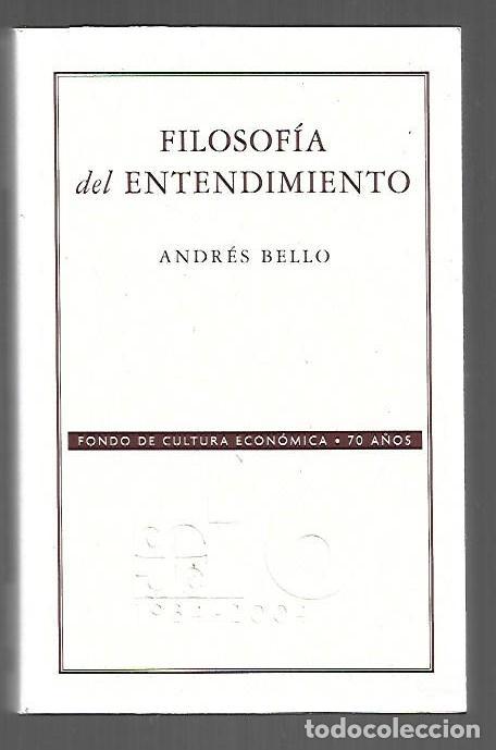 B&uuml;cher: FILOSOFIA DEL ENTENDIMIENTO - BELLO, ANDRES