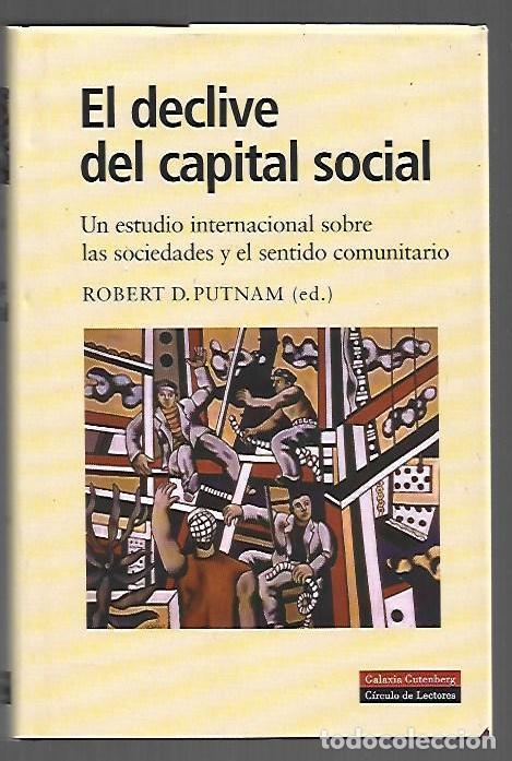 B&uuml;cher: DECLIVE DEL CAPITAL SOCIAL - EL - PUTNAM, ROBERT D. (EDICION)