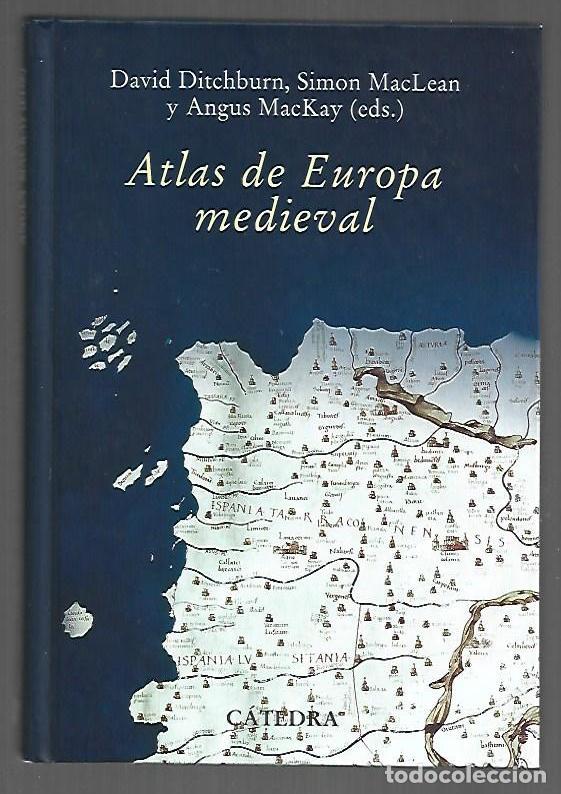 B&uuml;cher: ATLAS DE EUROPA MEDIEVAL - DITCHBURN, DAVID / SIMON MACLEAN / ANGUS MACKAY (EDITORES)