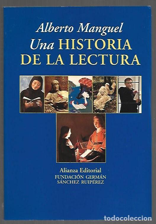 Libri di seconda mano: HISTORIA DE LA LECTURA - UNA - MANGUEL, ALBERTO