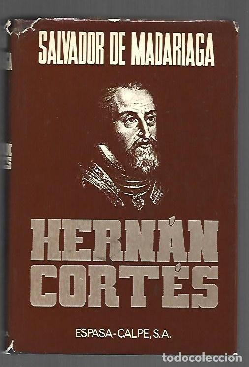 Libros: HERNAN CORTES - MADARIAGA, SALVADOR DE