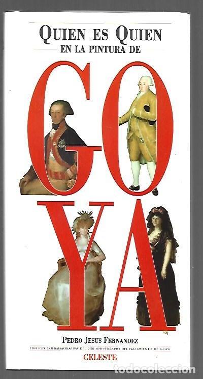 B&uuml;cher: QUIEN ES QUIEN EN LA PINTURA DE GOYA - FERNANDEZ, PEDRO JESUS