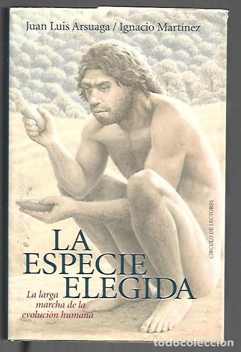 Libros: ESPECIE ELEGIDA - LA - ARSUAGA, JUAN LUIS E IGNACIO MARTINEZ - Foto 1