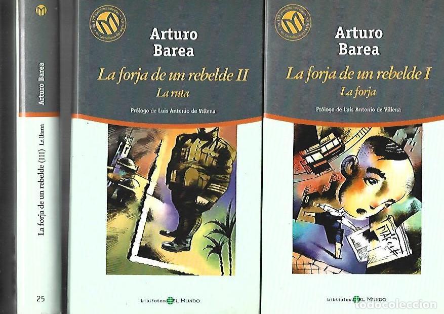 Libros: FORJA DE UN REBELDE - LA (3 TOMOS: LA FORJA / LA RUTA / LA LLAMA) - BAREA, ARTURO