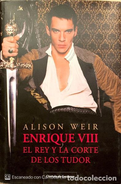 Libros: Enrique VIII, el rey y la corte- 9788467204902