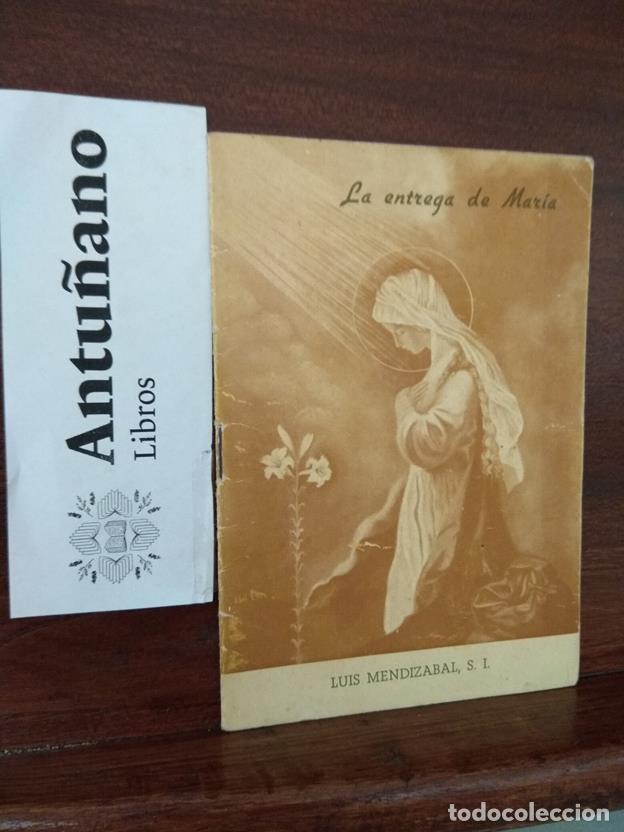 Libri di seconda mano: La entrega de Mar&iacute;a