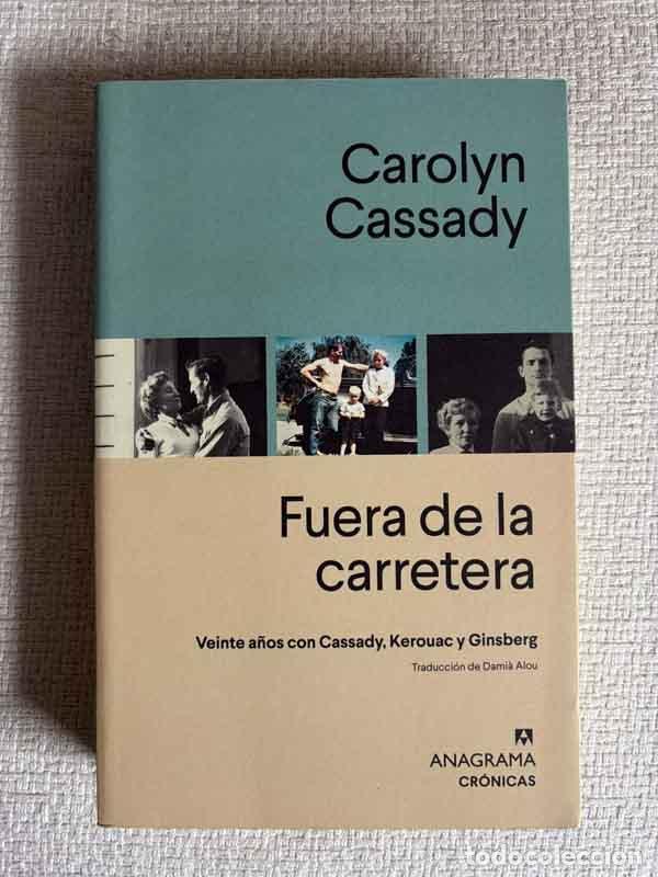 Livres: Fuera de la carretera - Carolyn Cassady