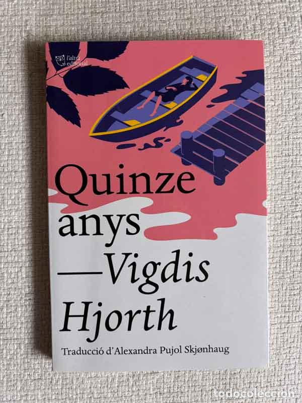 Libros: Quinze anys - Vigdis Hjorth - Foto 1