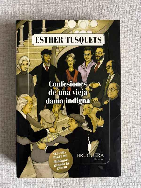 Libri di seconda mano: Confesiones de una vieja indigna - Esther Tusquets