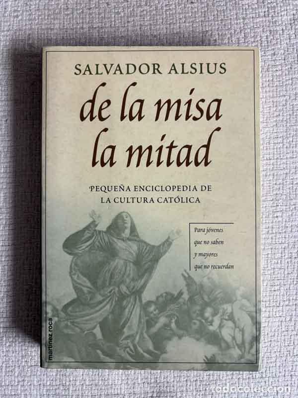 Libros: De la misa la mitad - Salvador Alsius - Foto 1