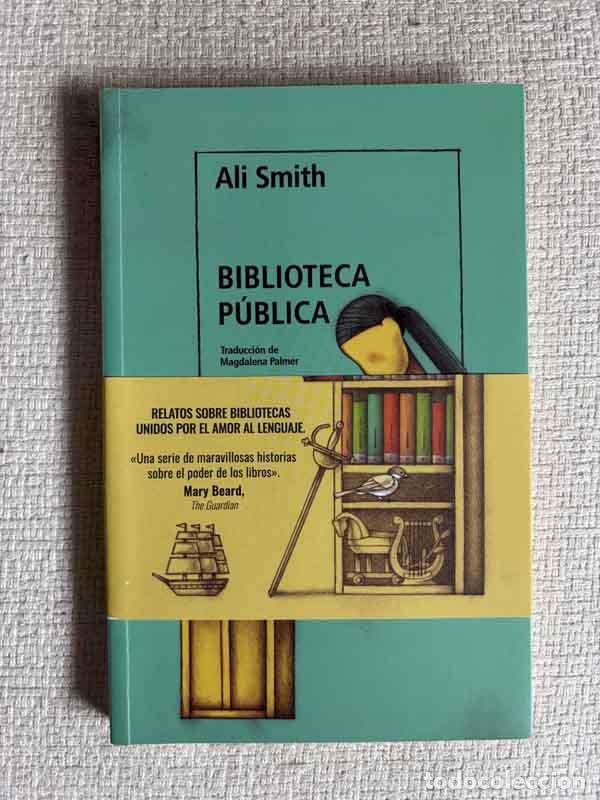 Libros: Biblioteca p&uacute;blica - Ali Smith - Foto 1