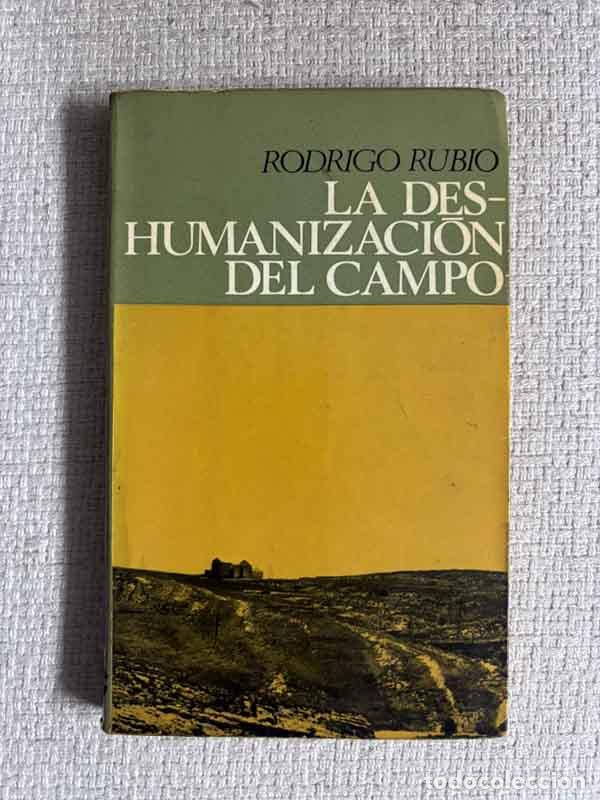 Libros: La deshumanizaci&oacute;n del campo - Rodrigo Rubio