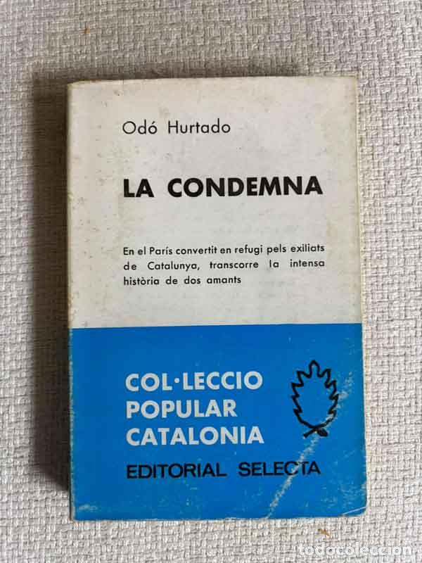Libros: La condemna - Od&oacute; Hurtado - Foto 1