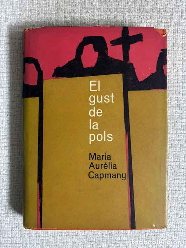 Libros: El gust de la pols - Maria Aur&egrave;lia Capmany - Foto 1