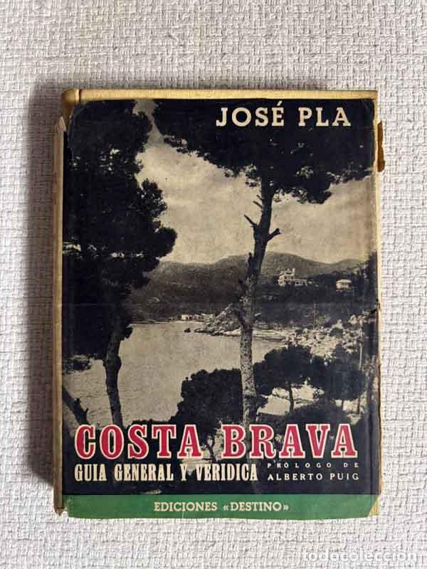 Livros em segunda m&atilde;o: Costa Brava. Gu&iacute;a general y ver&iacute;dica - Jos&eacute; Pla