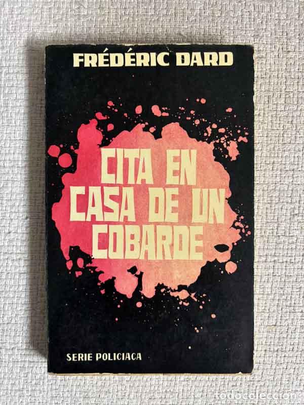 Libros: Cita en casa de un cobarde - Fr&eacute;d&eacute;ric Dard - Foto 1