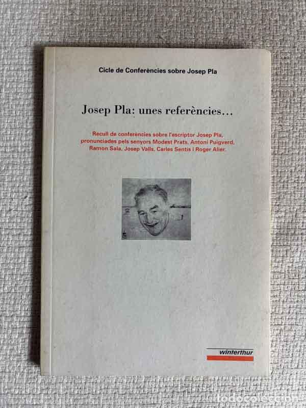 Livros em segunda m&atilde;o: Josep Pla. Unes refer&egrave;ncies... - Autors diversos