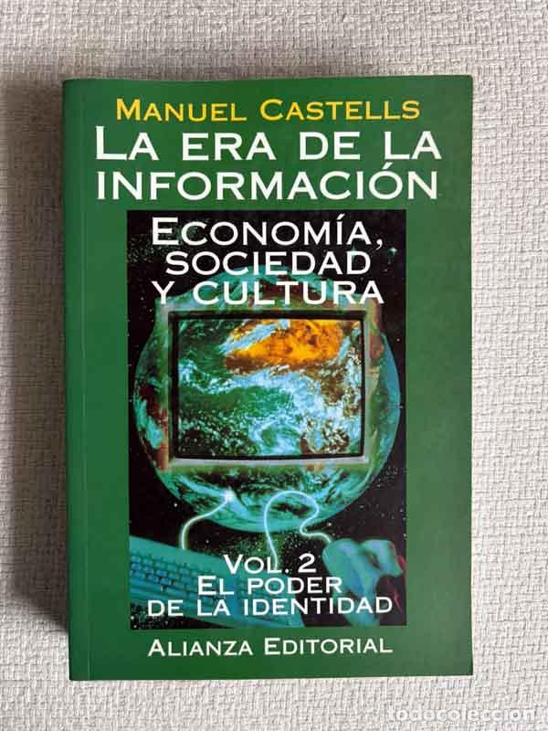 Libri di seconda mano: La Era de La Informaci&oacute;n. Econom&iacute;a, Socidad y Cultura. Vol. 2, El Poder de la Identidad - Manuel Cas