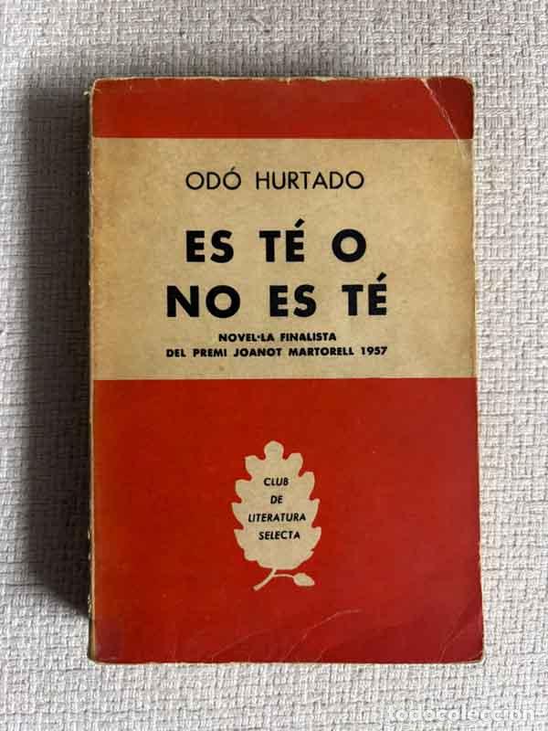 B&uuml;cher: Es t&eacute; o no es t&eacute; - Od&oacute; Hurtado