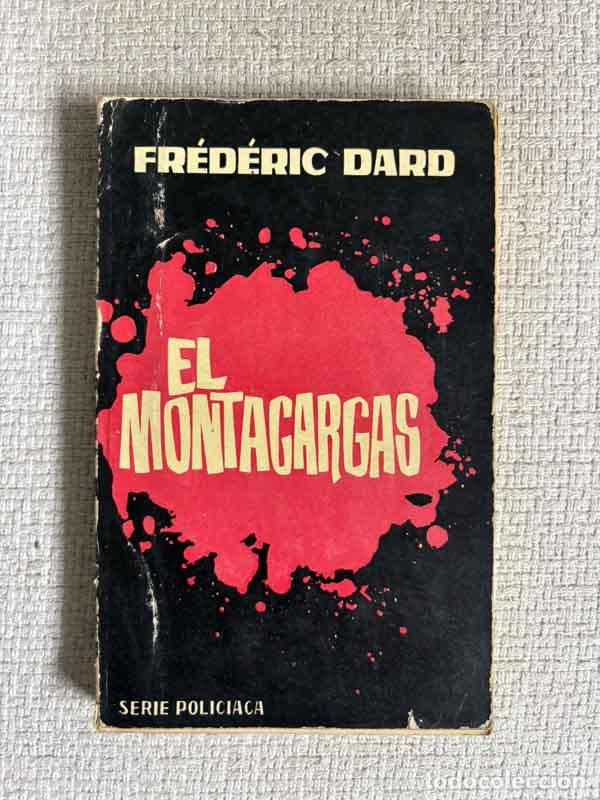 B&uuml;cher: El Montacargas - Fr&eacute;d&eacute;ric Dard