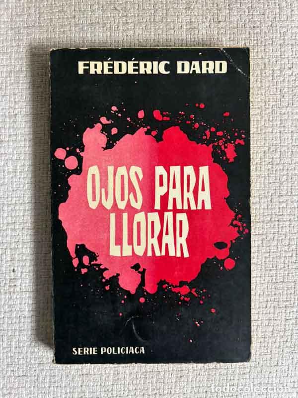 Livros em segunda m&atilde;o: Ojos para llorar - Fr&eacute;d&eacute;ric Dard