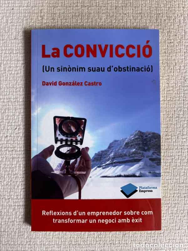 Libros: La convicci&oacute; - David Gonz&aacute;lez Castro - Foto 1