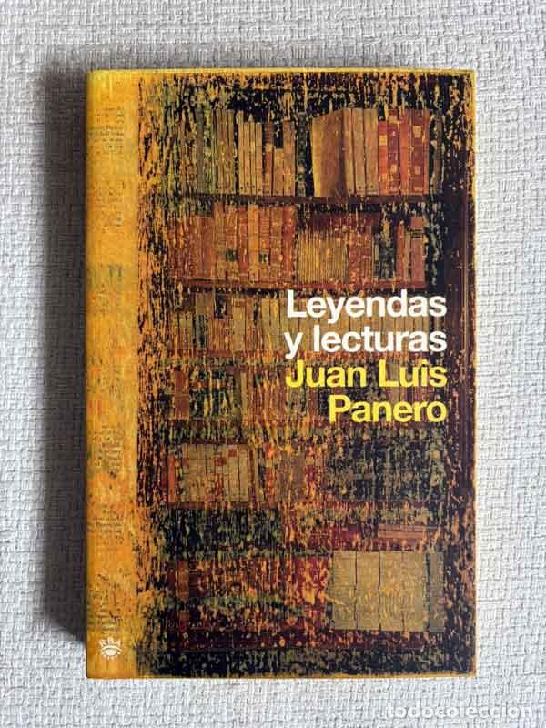 B&uuml;cher: Leyendas y lecturas - Juan Luis Panero