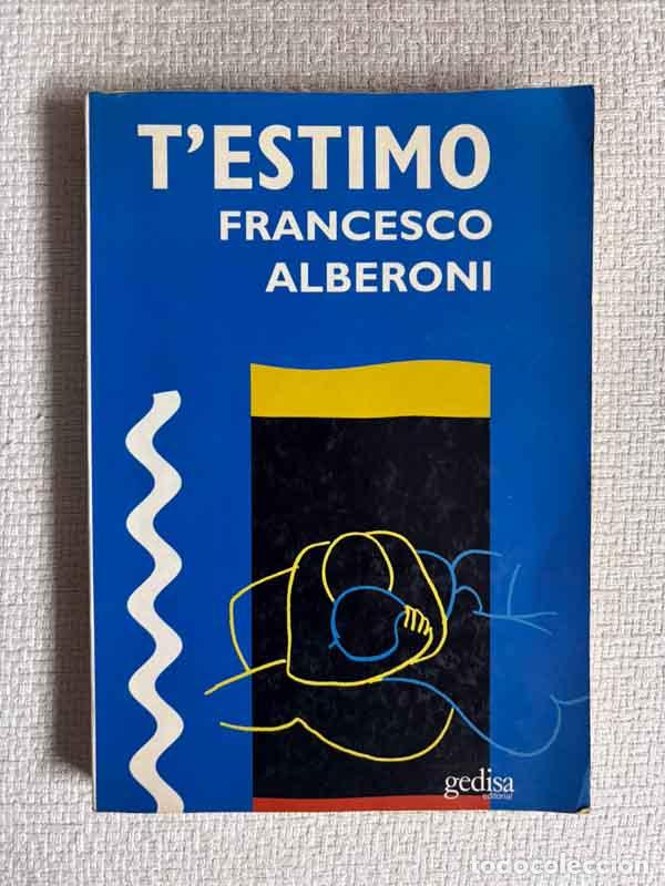 Libros: T' estimo - Francesco Alberoni