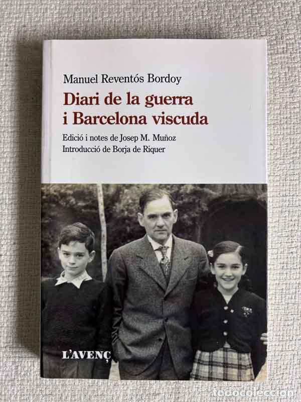 books: Diari de la guerra i Barcelona viscuda - Manuel Revent&oacute;s Bordoy
