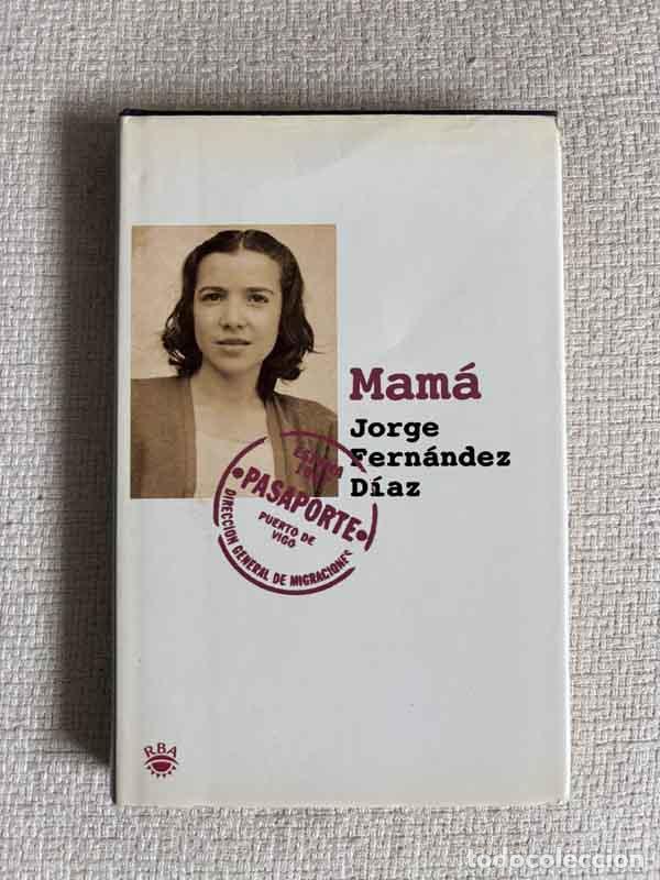 Libri di seconda mano: Mam&aacute; - Jorge Fern&aacute;ndez D&iacute;az