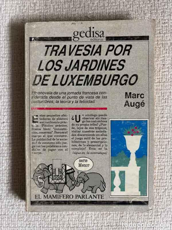 Libros: Travesia por los jardines de Luxemburgo - Marc Aug&eacute;
