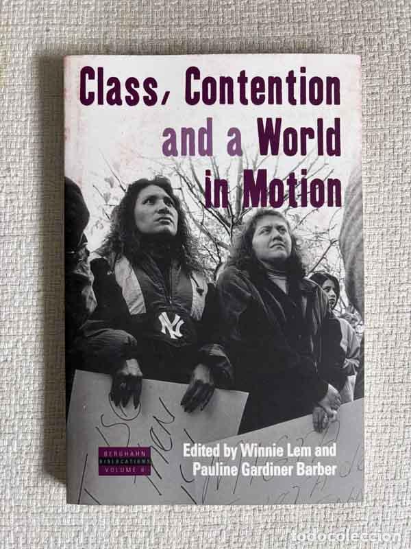 Libros: Class, Contention, and a World in Motion - Winnie Lem / Pauline Gardiner Barber (eds.)