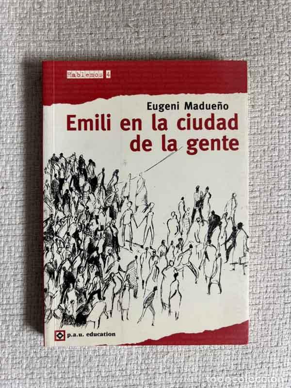 Libros: Emili en la ciudad de la gente - Eugenio Madue&ntilde;o - Foto 1