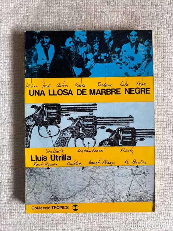 Libri di seconda mano: Una llosa de marbre negre - Llu&iacute;s Utrilla Robert