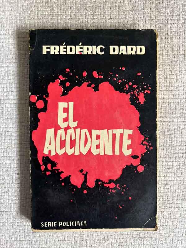 Libros: El Accidente - Fr&eacute;d&eacute;ric Dard - Foto 1