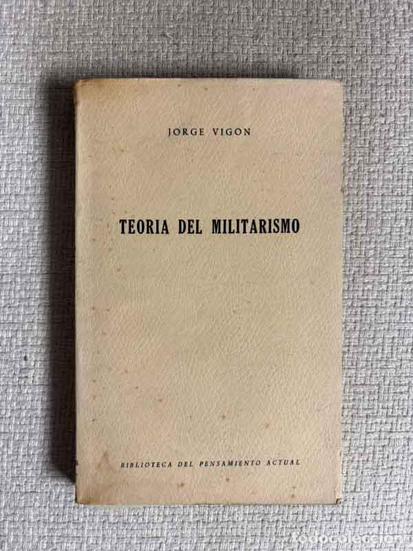 books: Teor&iacute;a del militarismo - Jorge Vigon