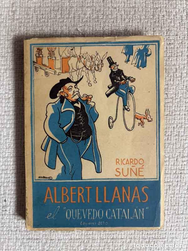 Libri di seconda mano: Albert Llanas, el Quvedo catal&aacute;n - Ricardo Su&ntilde;&eacute;