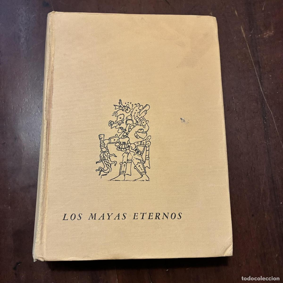 Libros: Los mayas eternos - Rafael Girard - Foto 1