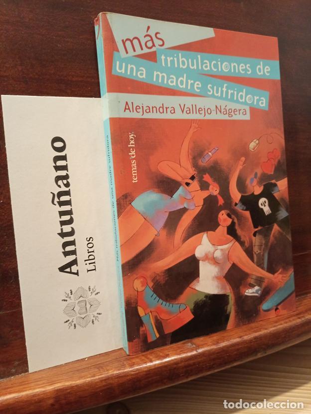 Livres: M&aacute;s tribulaciones de una madre sufridora (Spanish Edition)