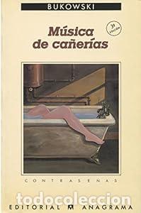 B&uuml;cher: M&uacute;sica de ca&ntilde;er&iacute;as - Charles Bukowski