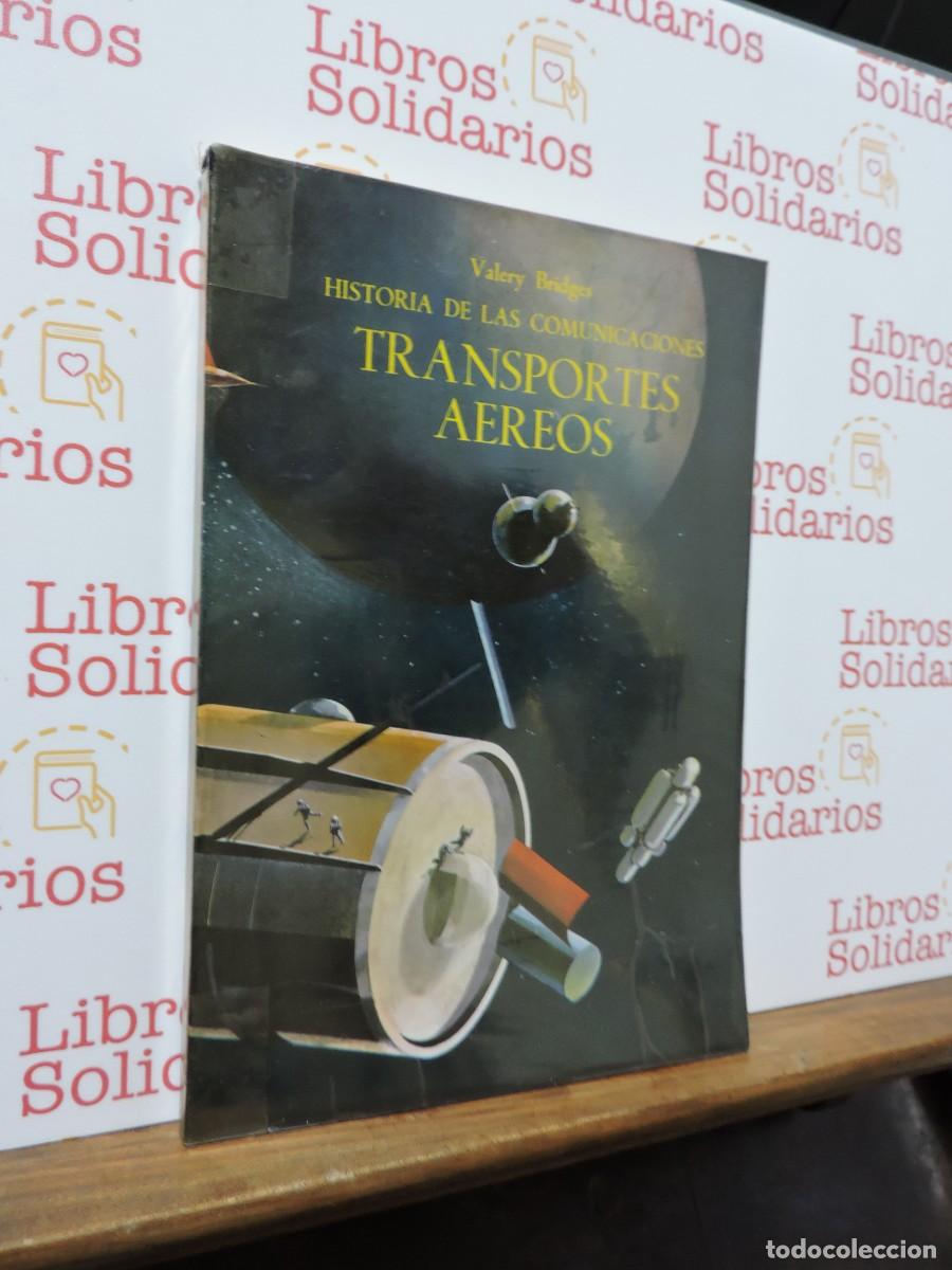 Libros: Historia de las comunicaciones: Transportes A&eacute;reos. BRIDGES, Valery. Ed. Salvat. 1971