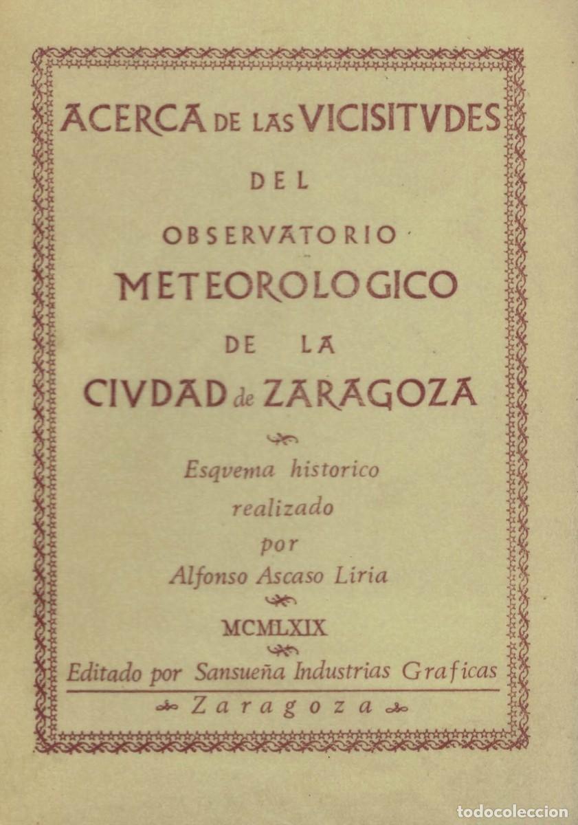 Libros: Alfonso Ascaso Liria, Acerca de las Vicisitudes del Observatorio Meteorol&oacute;gico de la Ciudad Zaragoza
