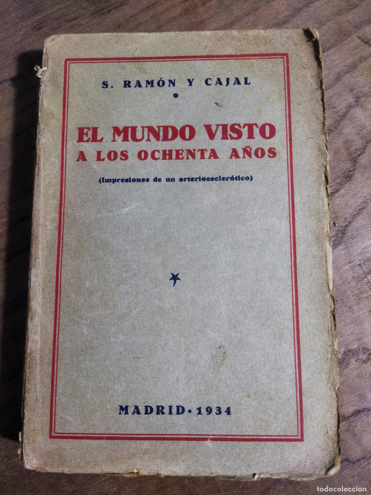Libros: EL MUNDO VISTO A LOS OCHENTA A&Ntilde;OS - RAM&Oacute;N Y CAJAL, SANTIAGO