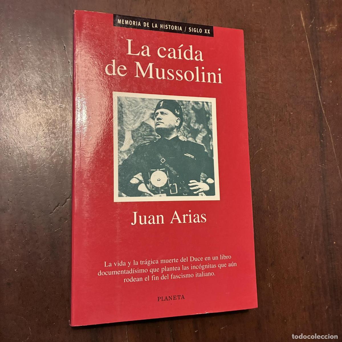 Libros: La ca&iacute;da de Mussolini - Juan Arias - Foto 1