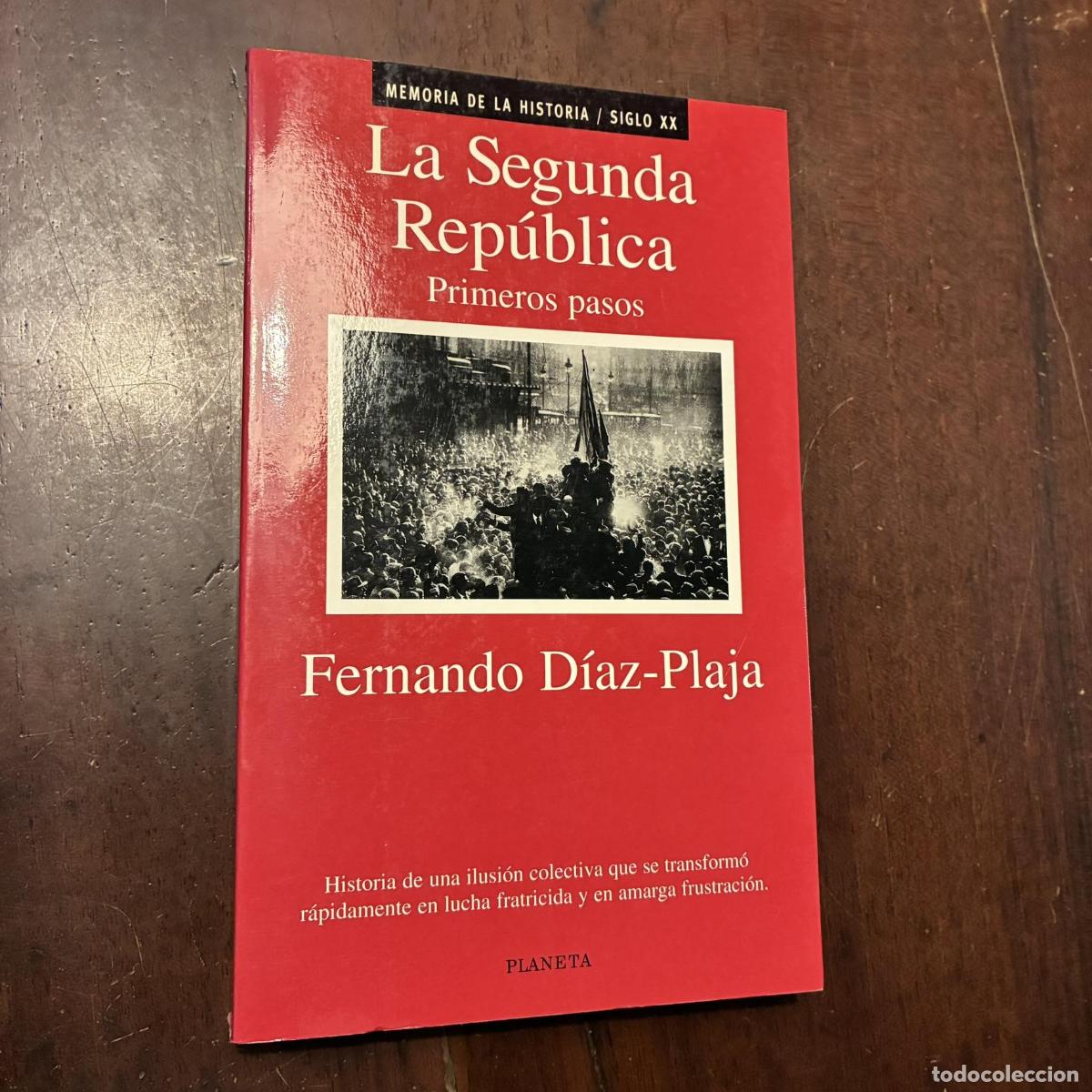 B&uuml;cher: La Segunda Rep&uacute;blica. Primeros pasos - Fernando D&iacute;az-Plaja