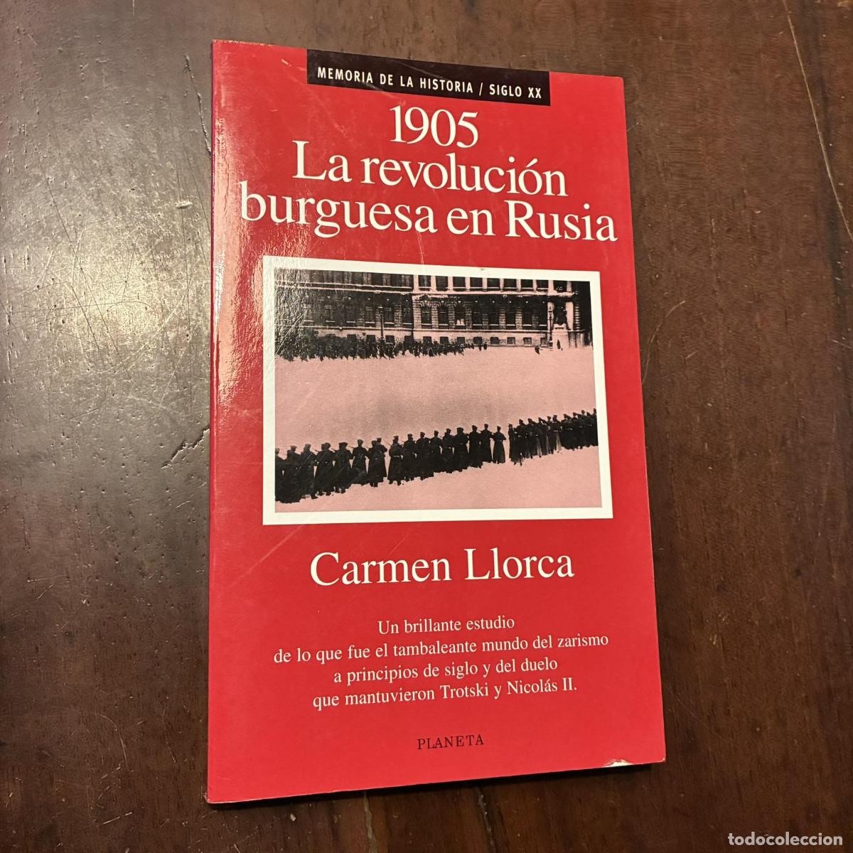 Libros: 1905 La revoluci&oacute;n burguesa en Rusia - Carmen Llorca