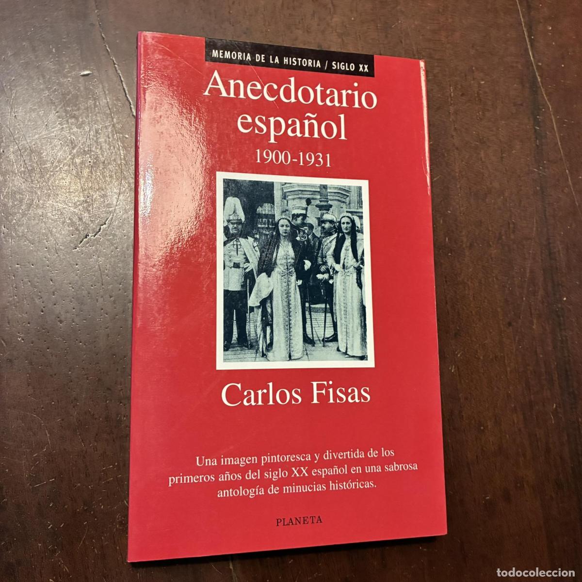 Libri di seconda mano: Anecdotario espa&ntilde;ol (1900-1931) - Carlos Fisas