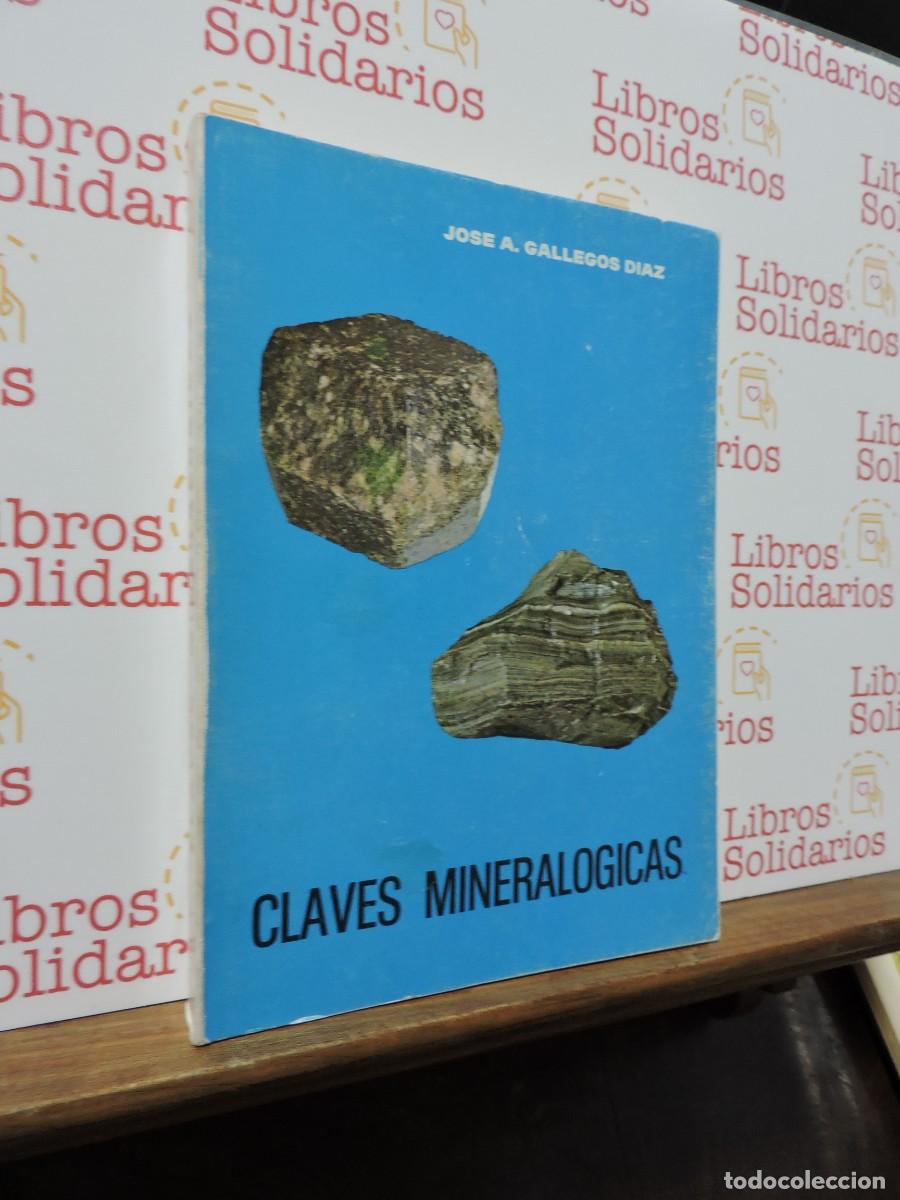 Libros: Claves mineral&oacute;gicas. GALLEGOS D&Iacute;AZ, Jos&eacute; A. Granada, 1977