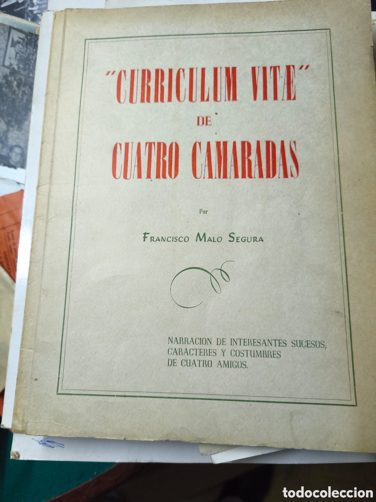 Libros: Curr&iacute;culum vitae de cuatro camaradas. Francisco Malo Segura. Santander 1961